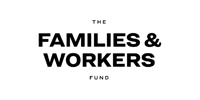 The Families & Workers Fund